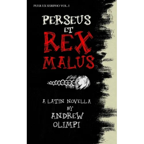 Perseus et Rex Malus: A Latin Novella