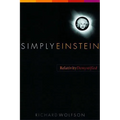 Simply Einstein: Relativity Demystified