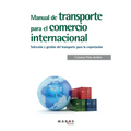 Manual de transporte para el comercio internacional