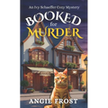 Booked for Murder: A Completely Unputdownable Page Turning and Addictive Cozy Mystery