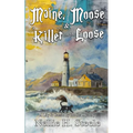 Maine, Moose & a Killer on the Loose