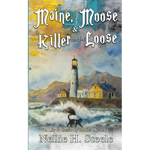 Maine, Moose & a Killer on the Loose