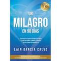 Un Milagro en 90 Dias