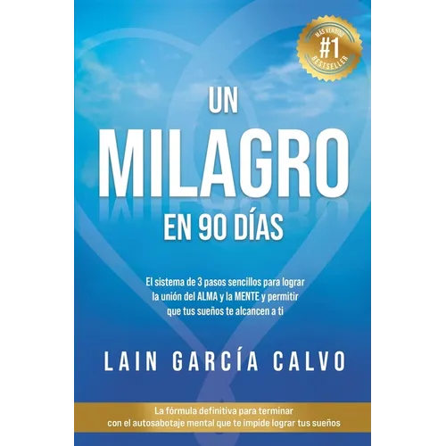 Un Milagro en 90 Dias