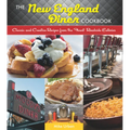 New England Diner Cookbook: Classic and Creative Recipes from the Finest Roadside Eateries
