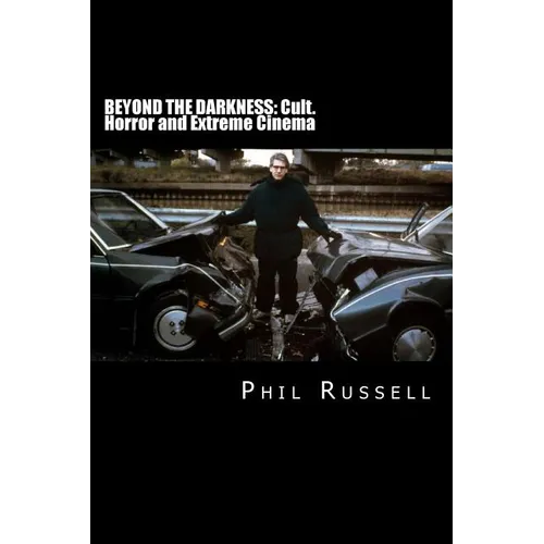 Beyond The Darkness: Cult, Horror and Extreme Cinema