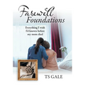 Farewell Foundations: Everything I wish I'd known before my mom died