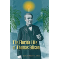 The Florida Life of Thomas Edison