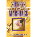 Twenty Keys To A Happier Marriage