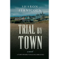 Trial By Town