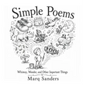 Simple Poems: Whimsy, Wonder and Other Important Things
