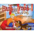 Hank and Frank Wrestle with Disappointment