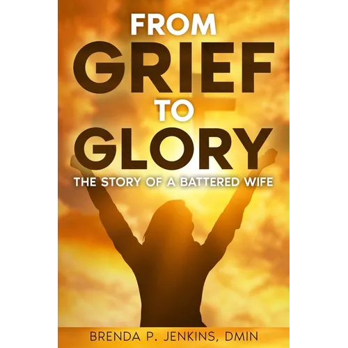 From Grief To Glory