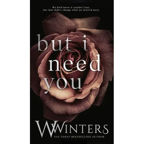 But I Need You