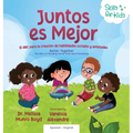Better Together (Spanish Translation) Juntos es Mejor: Juntos es Mejor: El ABC para la creación de habilidades sociales y amistades