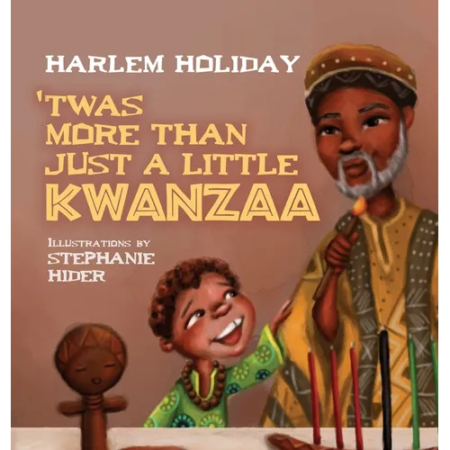'Twas More Than Just a Little Kwanzaa