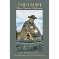Gold Rush: Three Years in California