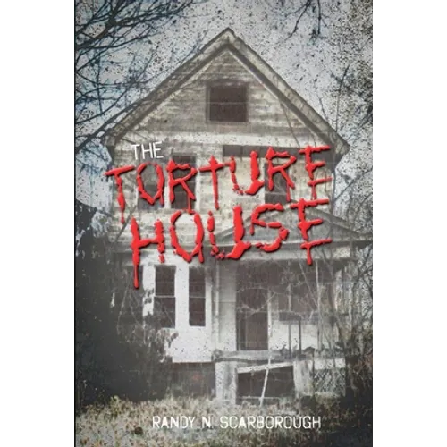 The Torture House