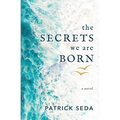 The Secrets We Are Born
