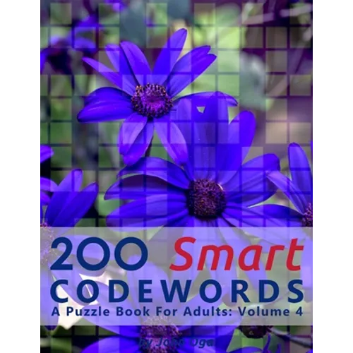 200 Smart Codewords: A Puzzle Book For Adults: Volume 4