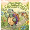 Michael Murphy the Purple Turtle