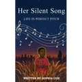 Her Silent Song: Life in Perfect Pitch