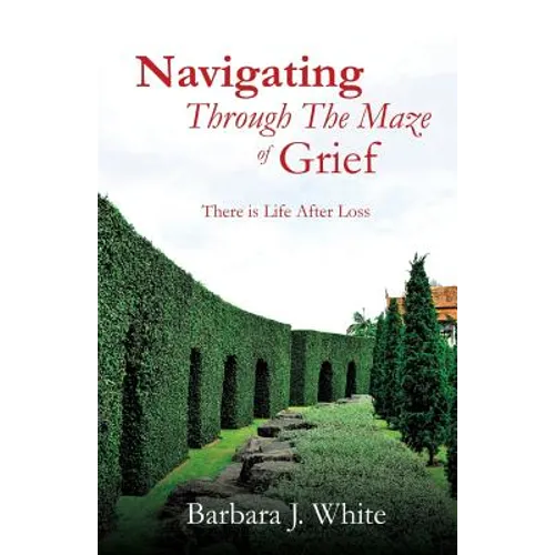 Navigating Through The Maze of Grief