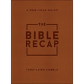 The Bible Recap: A One-Year Guide to Reading and Understanding the Entire Bible, Deluxe Edition--Brown Imitation Leather