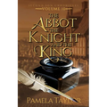 The Abbot, The Knight, and The King: A Prequel to the Second Son Chronicles