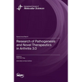 Research of Pathogenesis and Novel Therapeutics in Arthritis 3.0