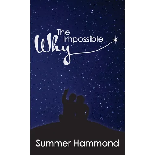 The Impossible Why