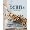 Spilling the Beans: Cooking and Baking with Beans Everyday