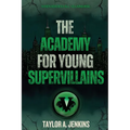 The Academy For Young Supervillains