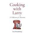 Cooking with Larry