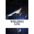 Welding Log