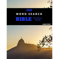 100 Word Search Bible Puzzle Book Large Print: Brain Challenging Bible Puzzles For Hours Of Fun