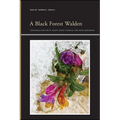 A Black Forest Walden: Conversations with Henry David Thoreau and Marlonbrando