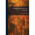 Confessions of an Actor