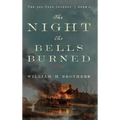 The Night the Bells Burned