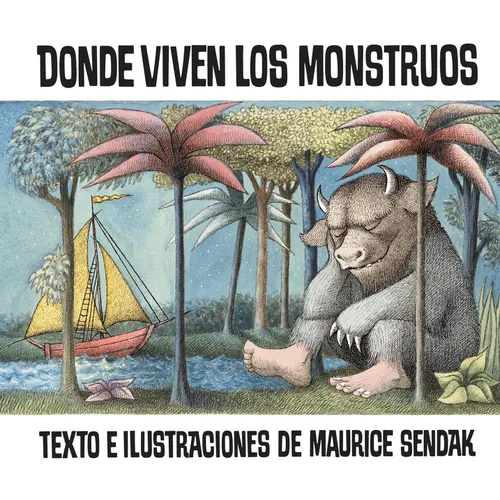 Donde Viven Los Monstruos: Where the Wild Things Are (Spanish Edition), a Caldecott Award Winner