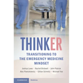 ThinkER: Transitioning to the Emergency Medicine Mindset