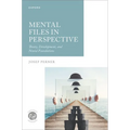 Mental Files in Perspective: Theory, Development, and Neural Foundations