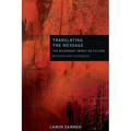 Translating the Message: The Missionary Impact on Culture (Revised, Expanded)