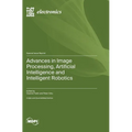 Advances in Image Processing, Artificial Intelligence and Intelligent Robotics