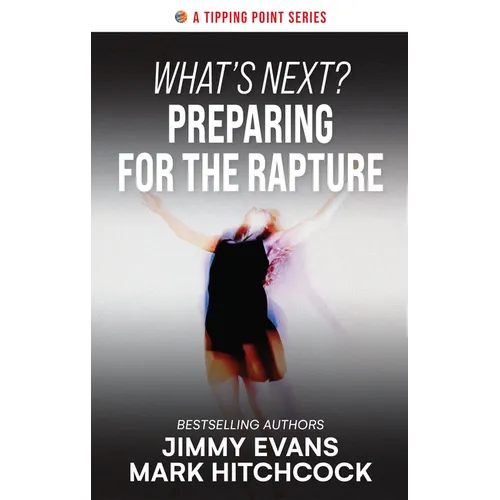 What's Next? Preparing for the Rapture