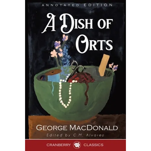 A Dish of Orts Annotated Edition