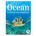 Ocean: A Visual Encyclopedia of Marine Life