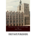 The Hansa Towns and the Hanseatic League