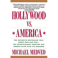 Hollywood vs. America: Popular Culture and the War on Traditional Values