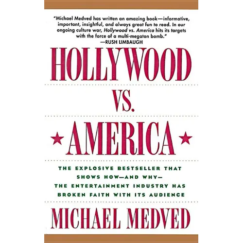 Hollywood vs. America: Popular Culture and the War on Traditional Values